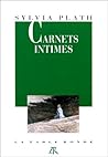 Carnets Intimes by Sylvia Plath