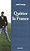 Quitter la France
