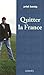 Quitter la France