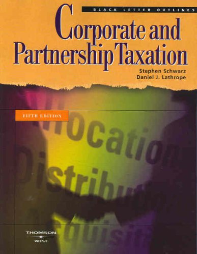 Corporate and Partnership Taxation Black Letter Outline (Paperback)