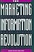 The Marketing Information Revolution