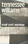 Small Craft Warnings by Tennessee Williams Small Craft Warnings by Tennessee Williams