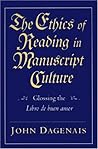 The Ethics of Reading in Manuscript Culture