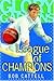 GLORY GARDENS 5-LEAGUE OF CHAMPIO by Bob Cattell