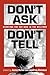 Don't Ask, Don't Tell by Aaron Belkin