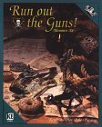 Run Out the Guns! Adventure Kit (Paperback)