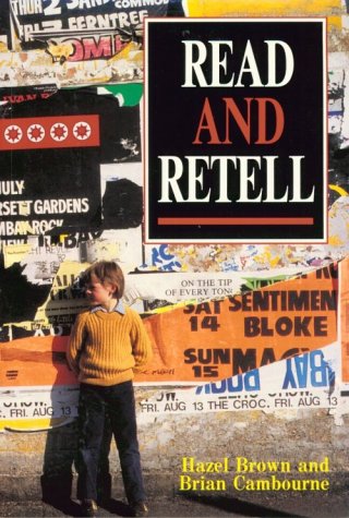 Read and Retell: A Strategy for the Whole Language/Natural Learning Classroom (Paperback)