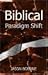 Biblical Paradigm Shift