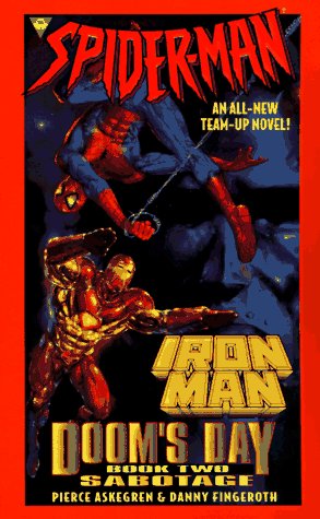 Spider Man and Iron Man: Sabotage (Doom's Day, #2)