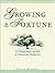 Growing a Fortune: Twelve Investment Secrets to Financial Prosperity