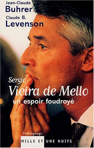 Sergio Vieira De Mello, Un Espoir Foudroye (Paperback)