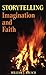 Storytelling: Imagination a...
