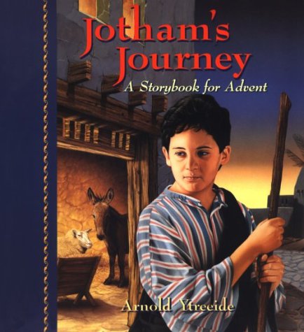 Jotham's Journey: A Storybook for Advent (Hardcover)