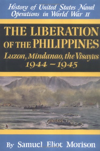 History of US Naval Operations in WWII 13: The Liberation of the Philippines 44/5 (Hardcover)