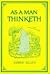 As a Man Thinketh