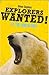 Explorers Wanted!: At the N...