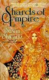 Shards of Empire by Susan Shwartz