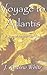 Voyage to Atlantis