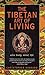 The Tibetan Art of Living by Christopher Hansard The Tibetan Art of Living by Christopher Hansard