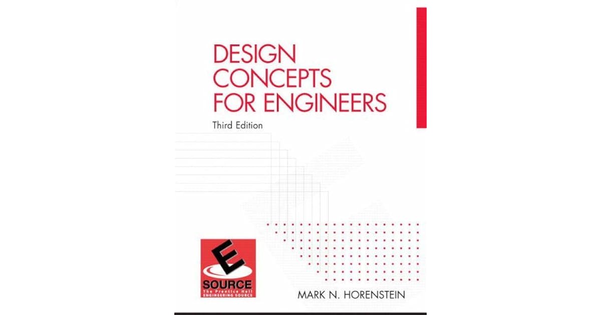 Design Concepts For Engineers By Mark N Horenstein