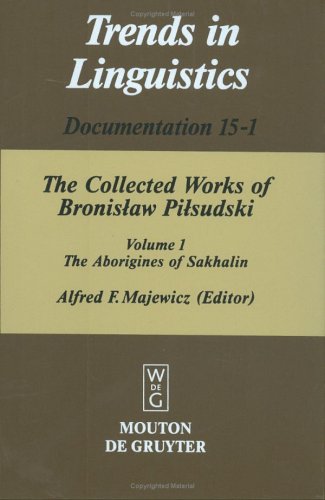 The Aborigines of Sakhalin (Trends in Linguistics. Documentation [TiLDOC], 15-1)