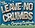The Leave-No-Crumbs Camping Cookbook: 150 Delightful, Delicious, and Darn-Near Foolproof Recipes from Two Top Wilderness Chefs