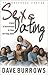 Sex & Dating: A Guide to Re...