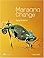 Managing Change by Bernard Burnes
