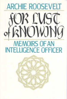 For Lust of Knowing: Memoirs Of An Intelligence Officer (Hardcover)