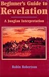 Beginner's Guide to Revelation: A Jungian Interpretation