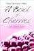 A Bowl of Cherries