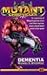 Dementia: Apostle of Insanity Trilogy (Mutant Chronicles, #3)