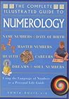 The Complete Illustrated Guide to Numerology