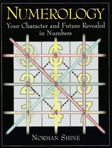 Numerology: Your Character and Future Revealed in Numbers (Paperback)