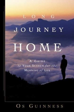 Long Journey Home : A Guide to Your Search for the Meaning of Life (Paperback)