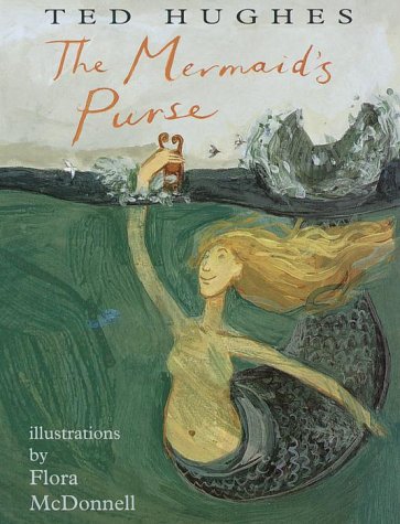 The Mermaid's Purse: Poems by Ted Hughes (Hardcover)
