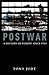Postwar: A History of Europe Since 1945