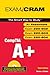 Exam Cram Comptia A+: Exams...