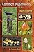 Common Mushrooms of the Nor...