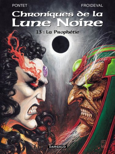 La Prophétie (Chroniques de la Lune Noire, #13)