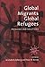 Global Migrants, Global Refugees by Aristide R. Zolberg