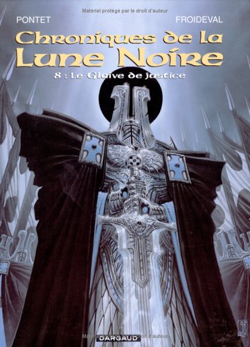 Le Glaive de justice (Chroniques de la Lune Noire, #8)