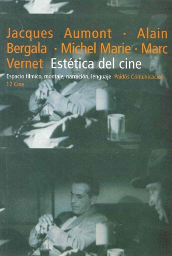 Portada de Estética del Cine: Espacio Fílmico, Montaje, Narración, Lenguaje, de Jacques Aumont