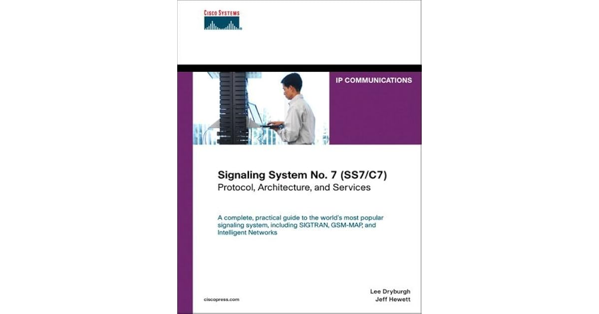 Signaling System No. 7 (SS7/C7) Protocol, Architecture, and Services