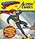 Superman in Action Comics: Featuring the Complete Covers of the First 25 Years