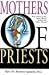 Mothers of Priests: