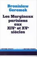 The Margins Of Society In Late Medieval Paris By Bronislaw Geremek
