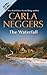 The Waterfall by Carla Neggers
