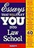 Essays That Will Get You into Law School (Essays That Will Get You into Law School)