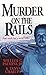 Murder On the Rails